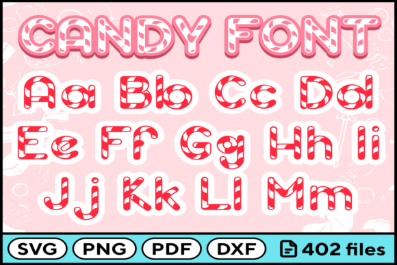 Candy Font Svg Png Pdf Dxf Alphabet: A Sweet Addition to Your Creative Toolkit